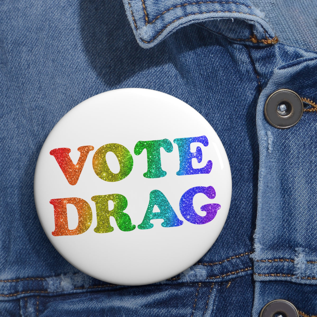 VOTE DRAG Activism Pin Button in Rainbow Glitter on White