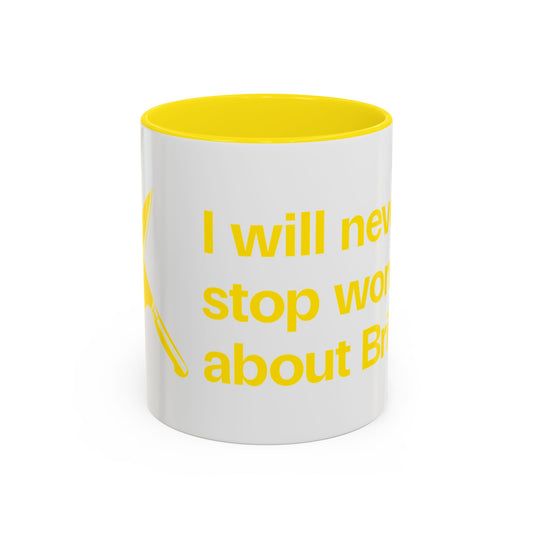 I will never stop worrying about Britney, White with Yellow Accent Coffee Mug (11oz)