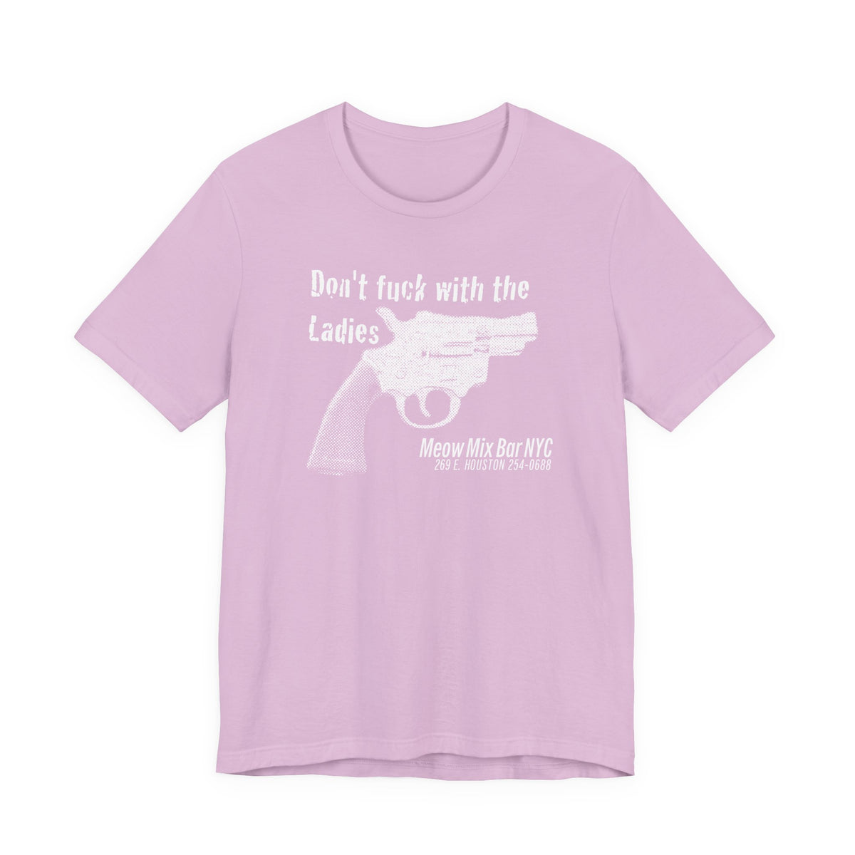 Meow Mix Bar NYC T-shirt—Don't f*@k with the Ladies!