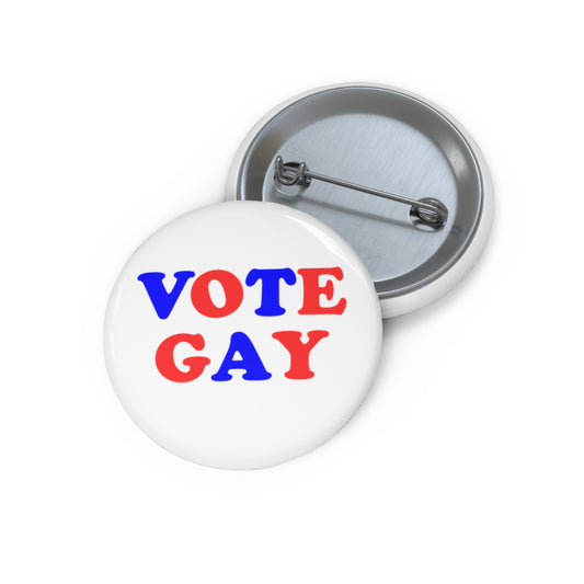 VOTE GAY Activism Pin Button, Red White and Blue