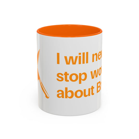I will never stop worrying about Britney, White with Orange Accent Coffee Mug (11oz)