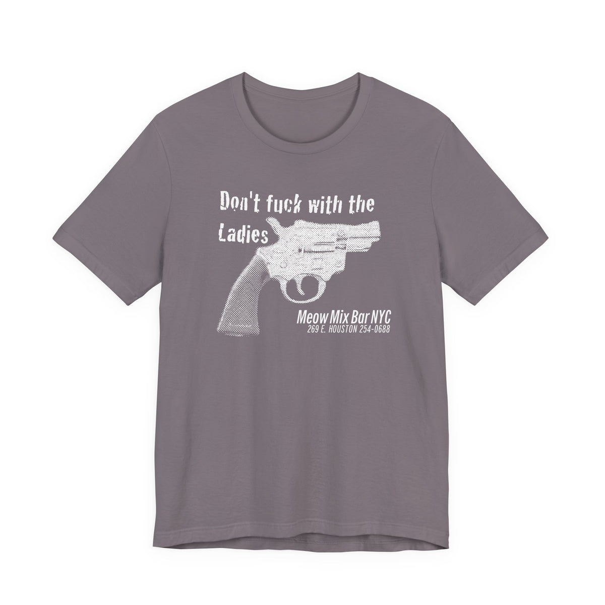 Meow Mix Bar NYC T-shirt—Don't f*@k with the Ladies!