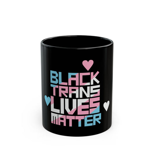 BLACK TRANS LIVES MATTER Black Ceramic Mug (11oz)