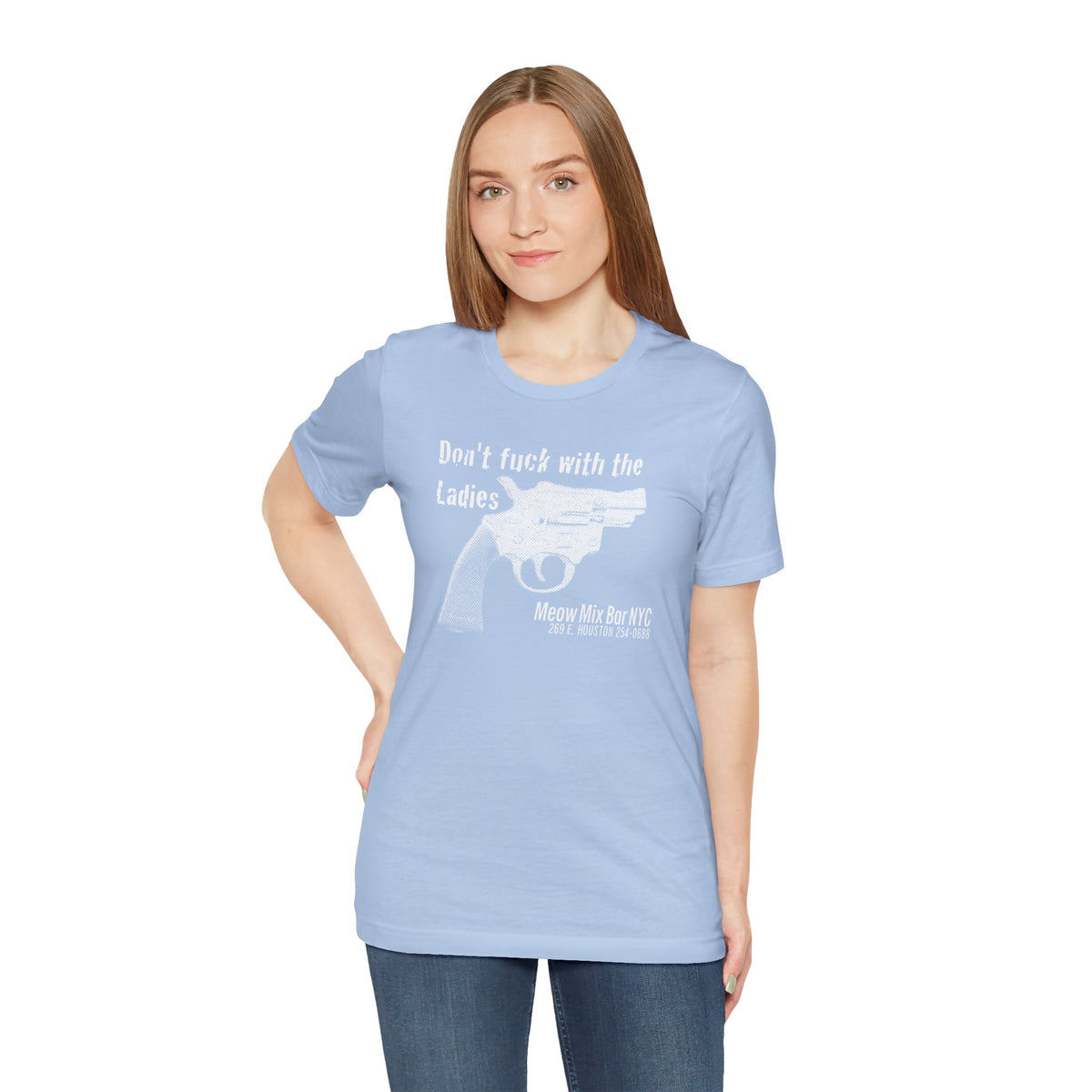Meow Mix Bar NYC T-shirt—Don't f*@k with the Ladies!