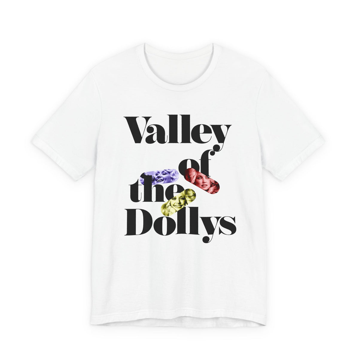 Valley of the Dollys T-shirt